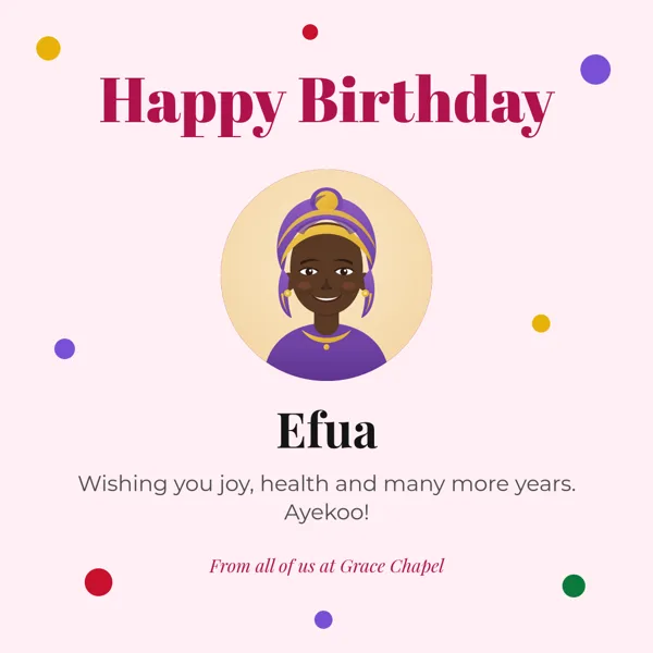 A birthday card for Efua